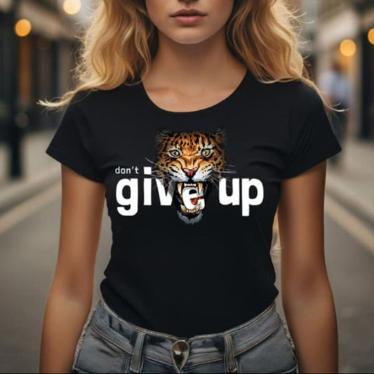 Дамска тениска - Don't Give Up W107