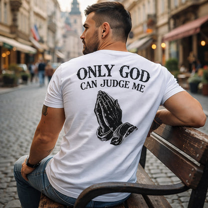 Мъжка тениска - Only God can judge me - M01